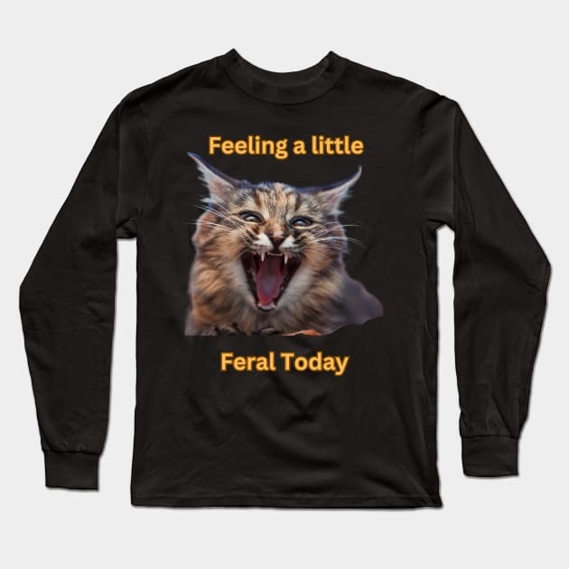 Feeling a little Feral Today Long Sleeve T-Shirt by Spacetrap